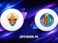 Elche walczy o utrzymanie! Gdzie obejrzeć mecz z Getafe?