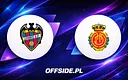 Składy na mecz Levante z RCD Mallorca już znane