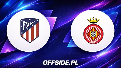 Atletico Madryt podejmuje Gironę: walka o Champions League i utrzymanie