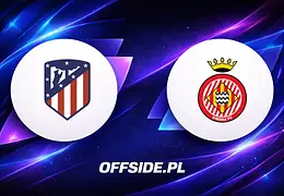 Atletico Madryt podejmuje Gironę: walka o Champions League i utrzymanie