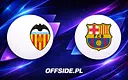 Valencia kontra FC Barcelona: Znamy składy na nadchodzący mecz