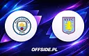 Manchester City gotowy na Aston Villa: skład drużyny