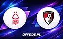 Składy Nottingham Forest i Bournemouth na najbliższy mecz