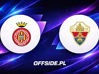 Girona kontra Elche: Składy na mecz