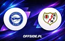 Deportivo Alavés zmierzy się z Rayo Vallecano. Gdzie oglądać?