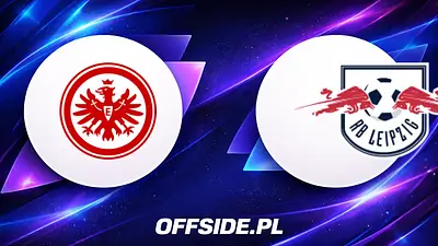 Składy Eintrachtu i Lipska na hitowy mecz ujawnione