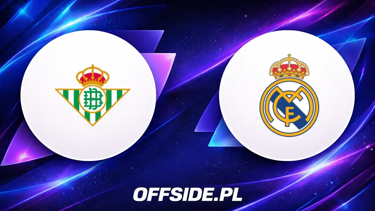 Real Betis kontra Real Madryt: Gdzie i jak oglądać ten mecz