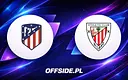 Atletico Madryt kontra Athletic Club: Gdzie i jak obejrzeć?