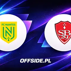 Składy Nantes vs Brestois, mecz już wkrótce