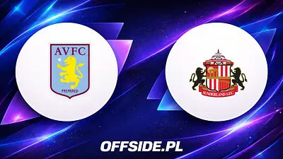 Aston Villa kontra Sunderland: Jak i gdzie oglądać?