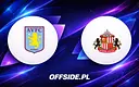 Aston Villa kontra Sunderland: Jak i gdzie oglądać?