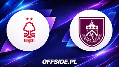 Starcie Nottingham Forest z Burnley – znamy składy!