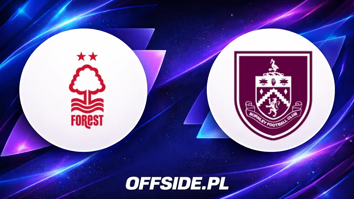 Starcie Nottingham Forest z Burnley – znamy składy!