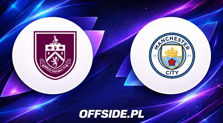 Burnley podejmuje Manchester City – jak i gdzie oglądać to starcie?