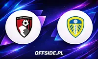 Gdzie oglądać Bournemouth vs Leeds? Przewodnik transmisji