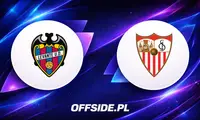 Levante kontra Sevilla: Znamy wyjściowe składy