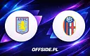 Jak oglądać mecz Aston Villa - Bologna? Wszystko, co musisz wiedzieć