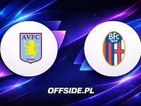 Jak oglądać mecz Aston Villa - Bologna? Wszystko, co musisz wiedzieć