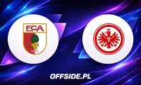 Składy na mecz: FC Augsburg vs Eintracht Frankfurt ujawnione
