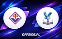 Poznaj składy na mecz Fiorentina vs Crystal Palace!