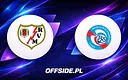 Znamy składy na mecz Rayo Vallecano kontra Strasbourg