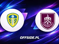 Znamy składy na mecz Leeds z Burnley!