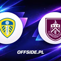 Leeds kontra Burnley - Składy na mecz