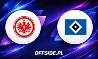 Gdzie oglądać Eintracht Frankfurt kontra Hamburger SV? Przewodnik trans transmisji