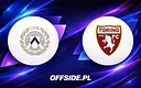 Składy Udinese i Torino na dzisiejszy mecz