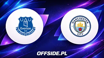 Składy na mecz Everton - Manchester City już znane!