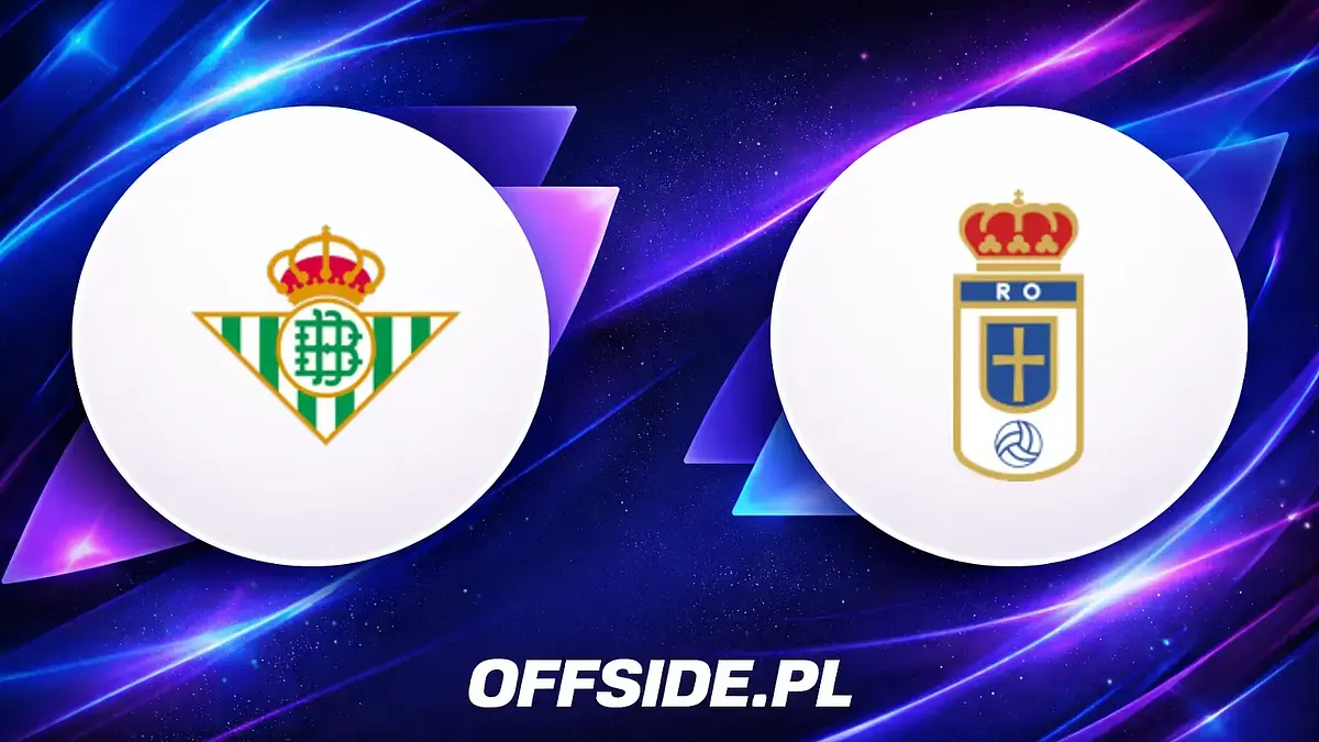 Real Betis kontra Oviedo: gdzie oglądać dzisiejsze starcie La Liga?