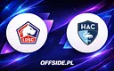 Składy na mecz Lille kontra LE Havre ujawnione