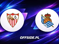 Sevilla kontra Real Sociedad: Jak oglądać ten hit La Liga?